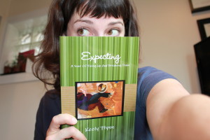 I Wrote A Book. It’s Called Expecting. And You Can Win It Here.