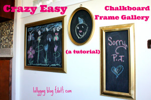 Crazy Easy Chalkboard Frame Gallery, AKA How To Make Your Spouse Cry.